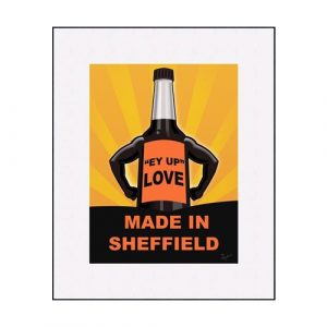 Made in Sheffield – Ey up Love